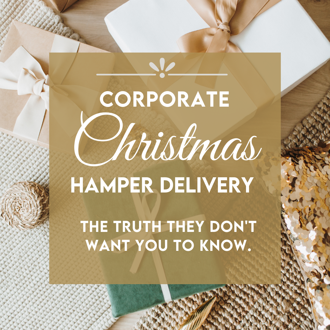 Corporate Christmas Hamper Delivery: The Truth They Don't Want You To Know