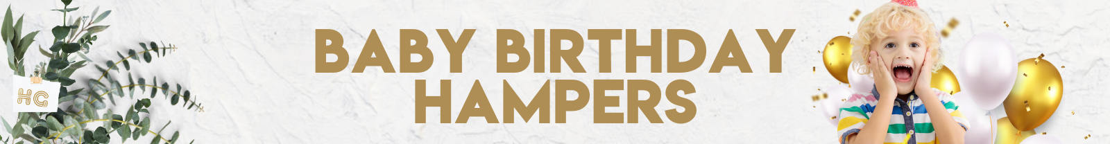 Baby Birthday Hampers