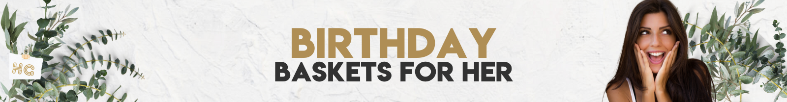 Birthday Baskets For Her