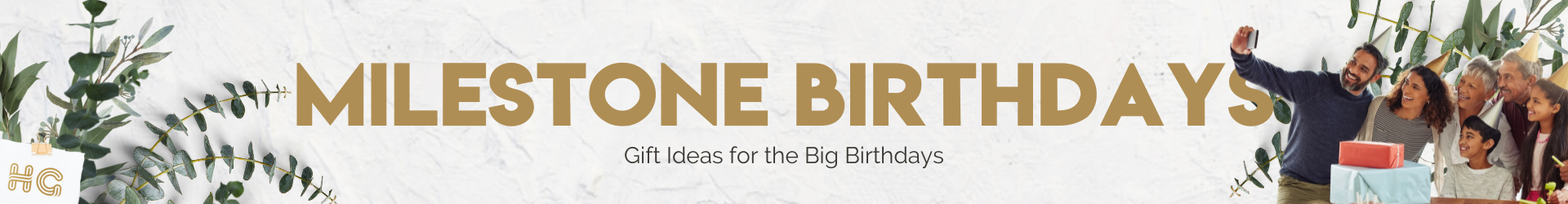 Milestone Birthdays