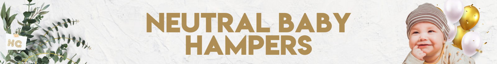 Neutral Baby Hampers