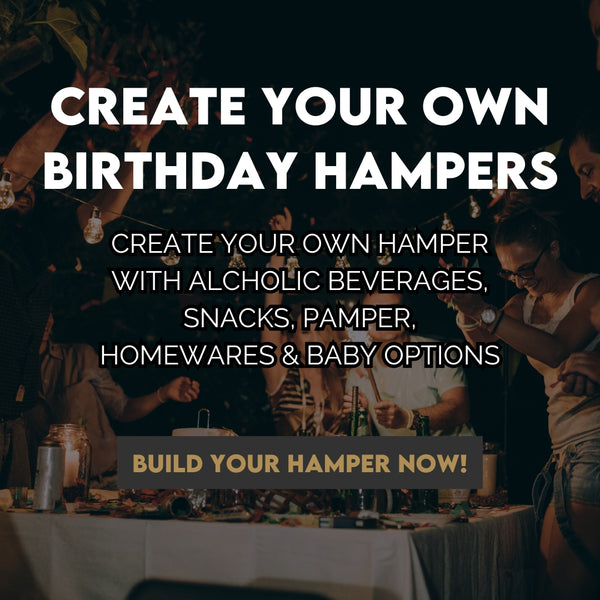 Create your own Birthday Hampers