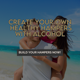 CREATE YOUR OWN HEALTHY ALCOHOL HAMPERS