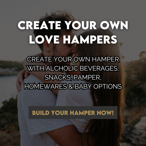 Create your own Love You Hampers